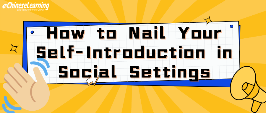 How to Nail Your Self-Introduction in Social Settings 